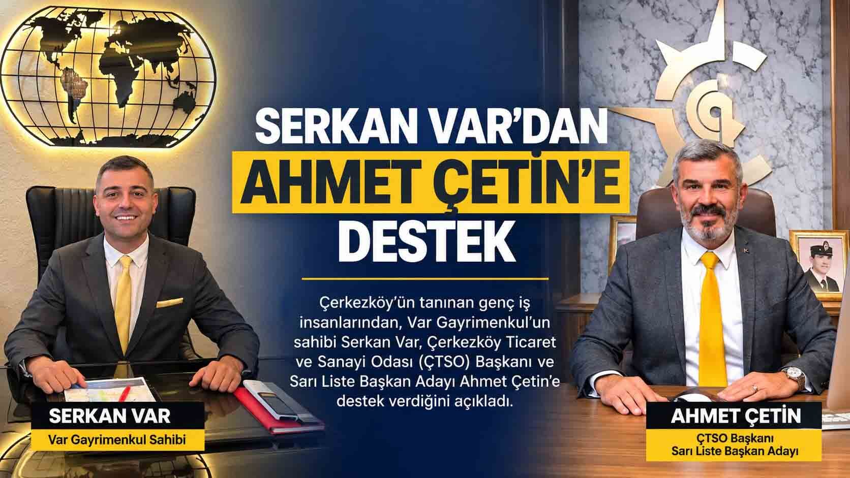 Serkan Var’dan Ahmet Çetin’e destek