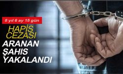 8,5 yıl hapis cezası  bulunan zanlı yakalandı