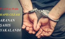 28 yıl hapis cezası bulanan zanlı yakaladı