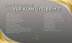 Çerkezköy TSO Üyesi 26 Firma, İSO İlk 500’de