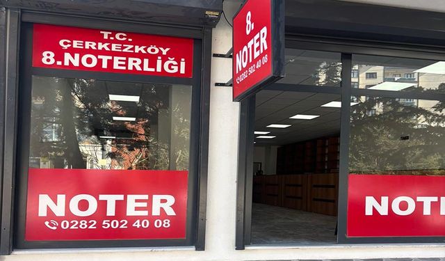 Çerkezköy'de Nöbetçi Noter dönemi başlıyor