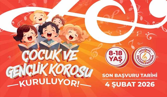 Büyükşehir çocuk ve gençlik korosu kuruluyor