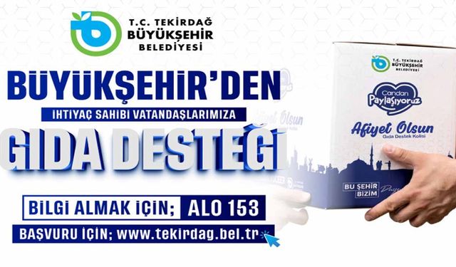 Büyükşehirden ihtiyaç sahiplerine gıda desteği