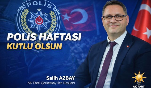 Azbay'dan Polis Haftası mesajı