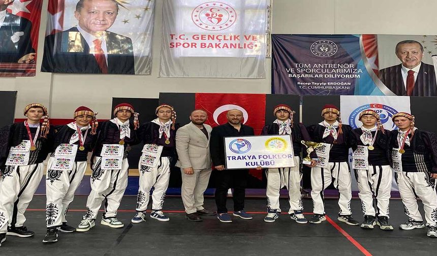 Trakya Folklor Kulübü önemli bir başarıya imza attı