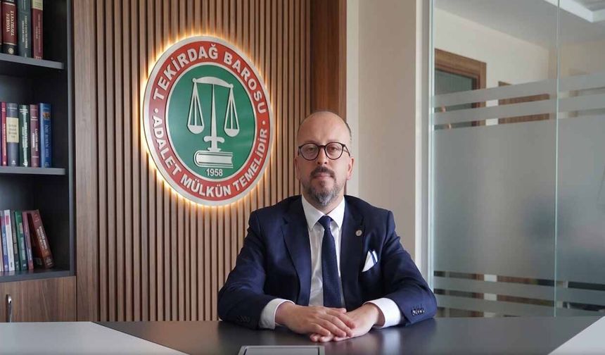 Ertürk Karakaş, Tekirdağ Barosu Başkanlığına adaylığını açıkladı